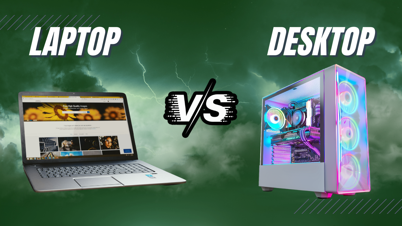 Laptop vs Desktop PC in 2025 – Which One Should You Buy?