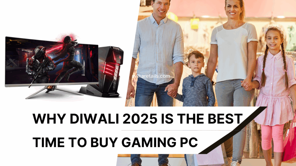 Why Diwali 2025 Is the Best Time to Buy Your Dream Gaming PC