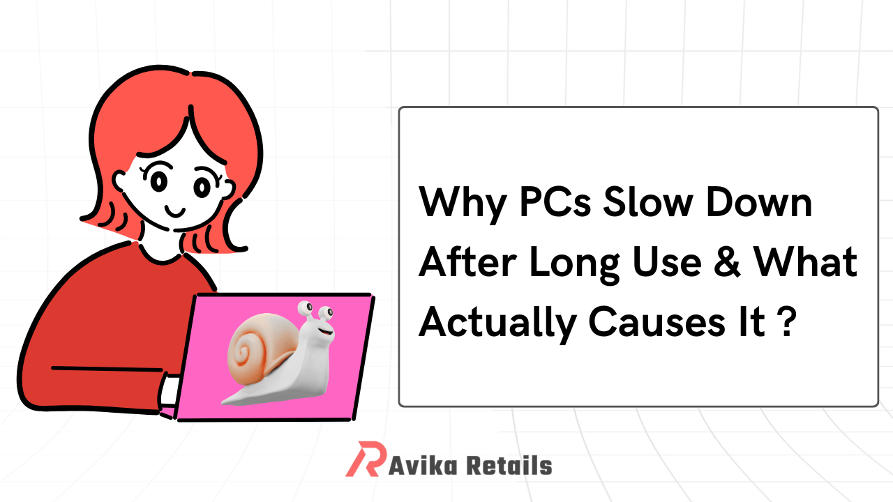 Why PCs Slow Down After Long Use (And What Actually Causes It)