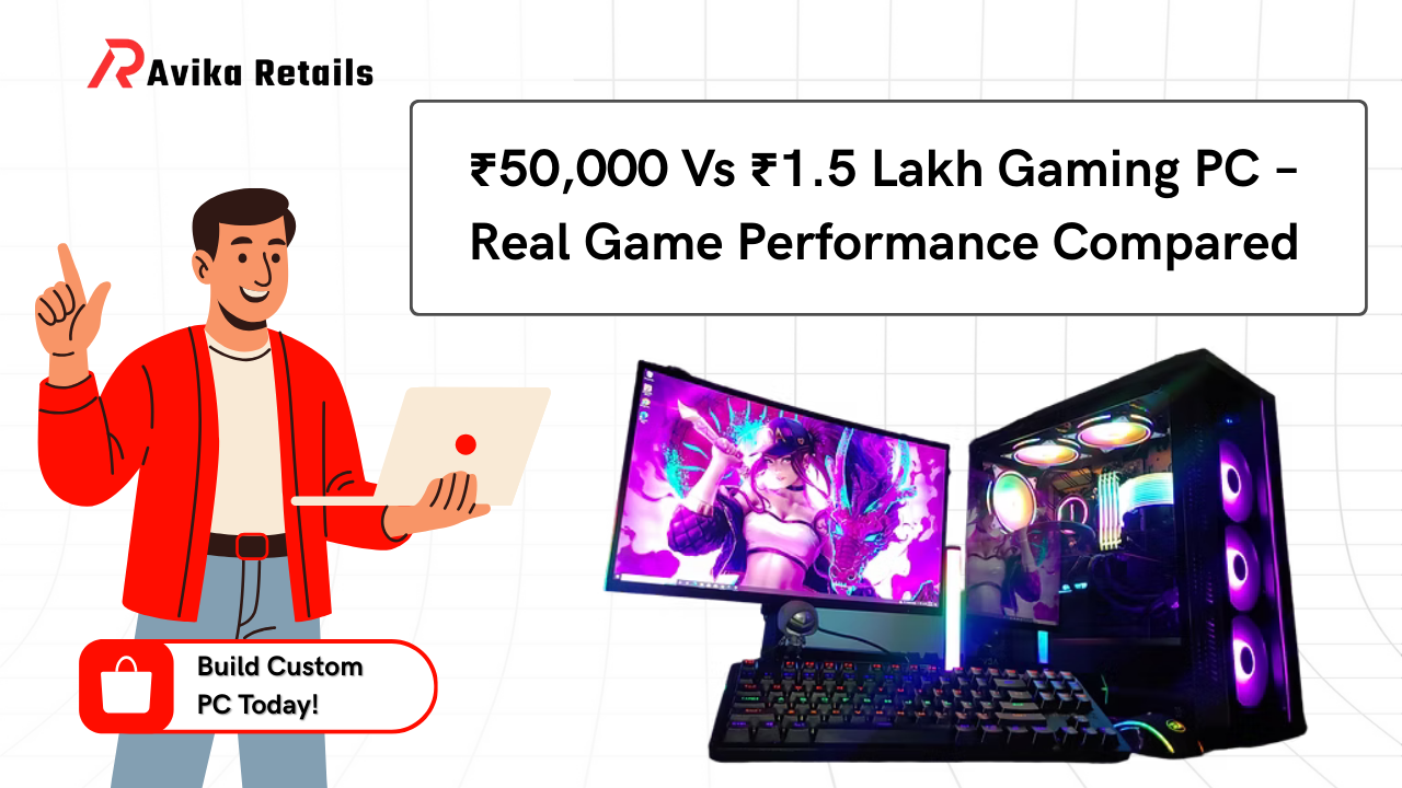 ₹50,000 Vs ₹1.5 Lakh Gaming PC – Real Game Performance Compared