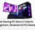 Best Gaming PC Store in India for Beginners, Streamers & Pro Gamers