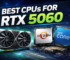 Best CPU Pairings for RTX 5060: A Practical, Architecture-Level Guide (No Bottleneck Myths)