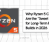 Why Ryzen 5 CPUs Are the "Sweet Spot" for Long-Term PC Builds in 2026