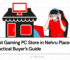 Best Gaming PC Store in Nehru Place: A Practical Buyer’s Guide