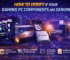 How to Verify If Your Gaming PC Components Are Genuine