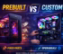Prebuilt vs Custom Gaming PC - Which One Should Indian Gamers Buy?