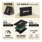 Geonix Supersonic SATA 2.5" 512GB Internal SSD | With SATA III Interface, 6Gb/s | Read/Write Speed Upto - 570/500 MB/s | Quad Channel Controller Compatible with PC and Laptop | 5 Years Warranty - Image 6